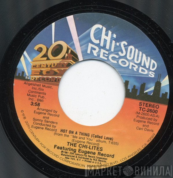 The Chi-Lites - Hot On A Thing (Called Love)