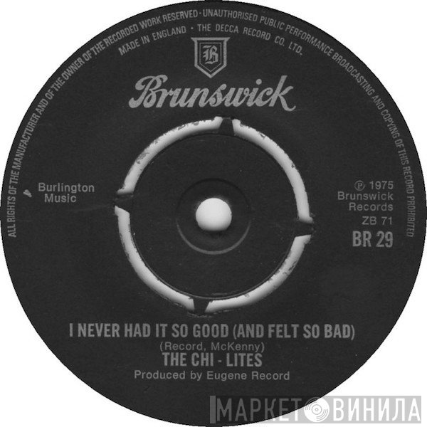 The Chi-Lites - I Never Had It So Good (And Felt So Bad)