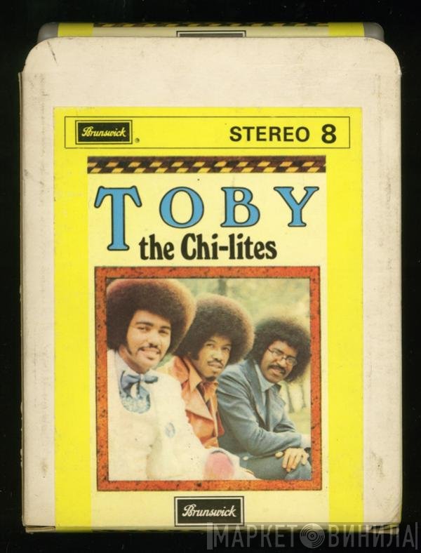 The Chi-Lites  - Toby
