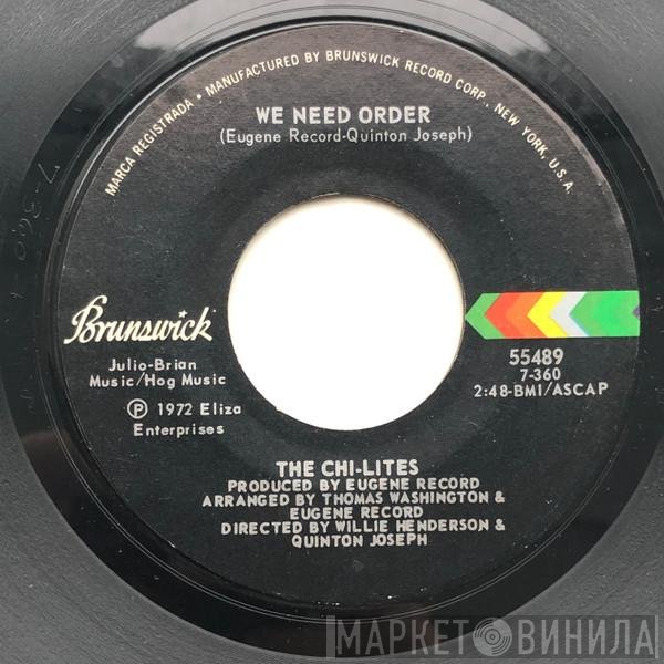 The Chi-Lites  - We Need Order