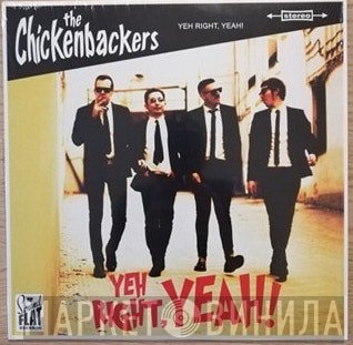 The Chickenbackers - Yeh Right, Yeah!
