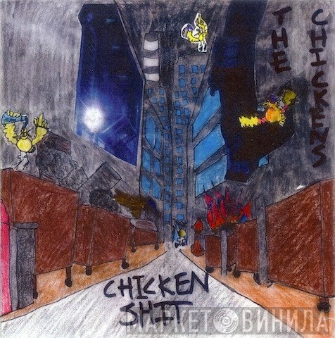 The Chickens - Chicken Shit