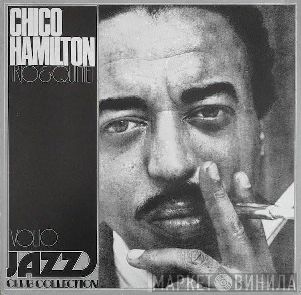 The Chico Hamilton Trio & The Chico Hamilton Quintet  - Jazz Club Collection Vol 10