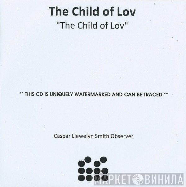 The Child Of Lov - The Child Of Lov