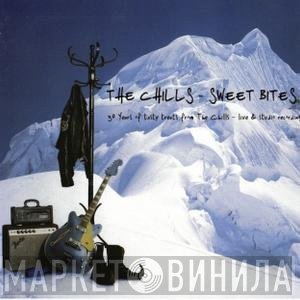 The Chills  - Sweet Bites