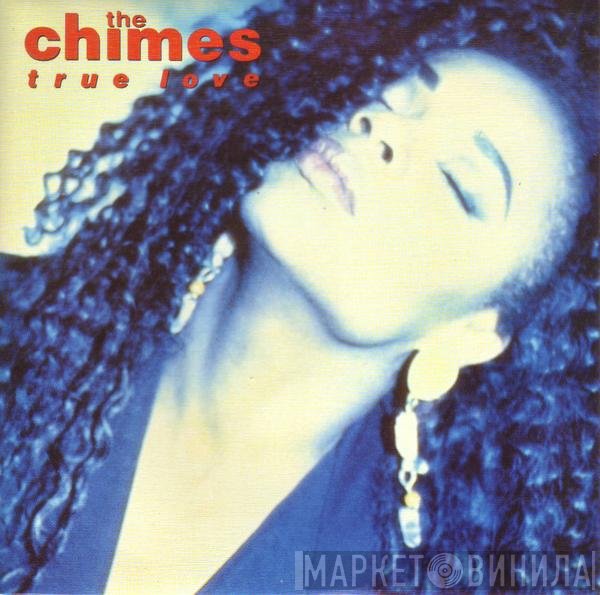 The Chimes  - True Love