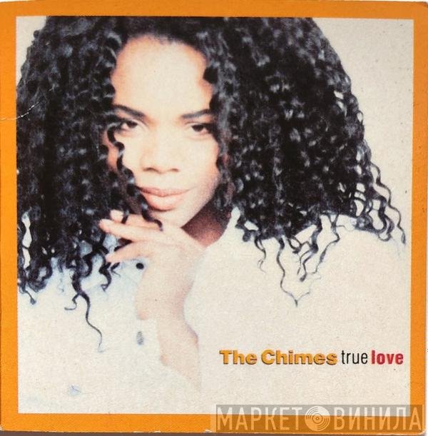 The Chimes  - True Love