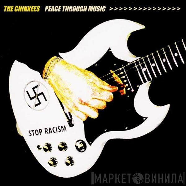 The Chinkees - Peace Through Music