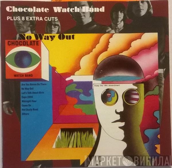 The Chocolate Watchband  - No Way Out... Plus