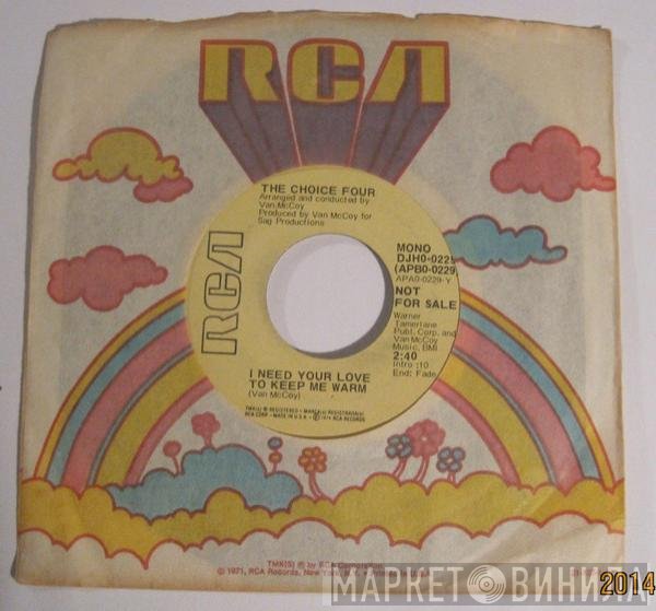 The Choice Four - I Need Your Love To Keep Me Warm