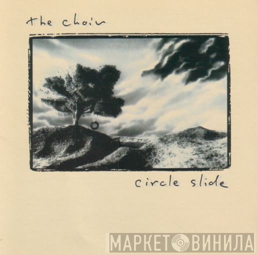 The Choir   - Circle Slide