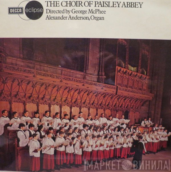 The Choir Of Paisley Abbey, George McPhee - All Things Bright And Beautiful