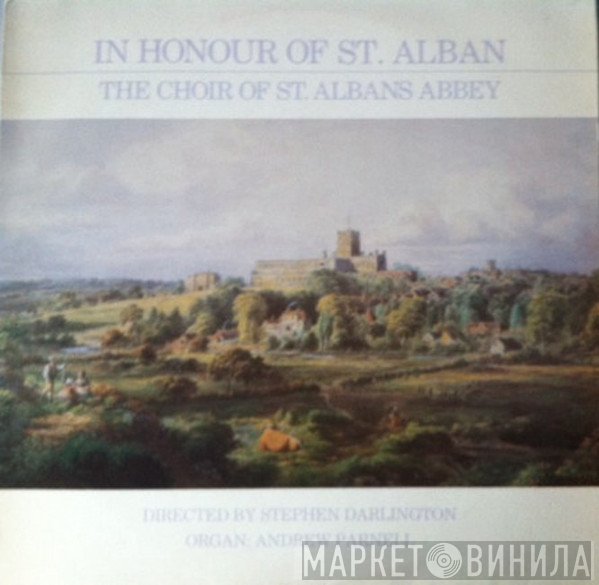 The Choir Of St. Albans Abbey, Stephen Darlington, Andrew Parnell - In Honour Of St. Alban