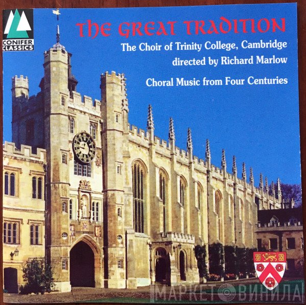 The Choir Of Trinity College, Cambridge - The Great Tradition