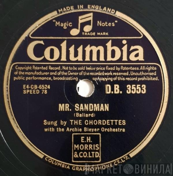 The Chordettes, Archie Bleyer Orchestra - Mr. Sandman / I Don't Wanna See You Cryin'
