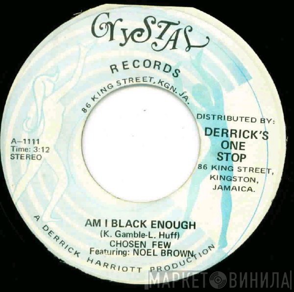 The Chosen Few - Am I Black Enough