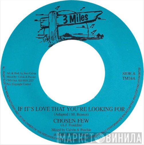 The Chosen Few - If It's Love That You're Looking For