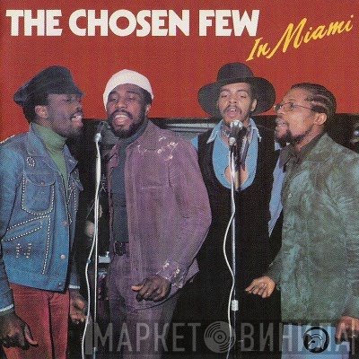 The Chosen Few  - In Miami