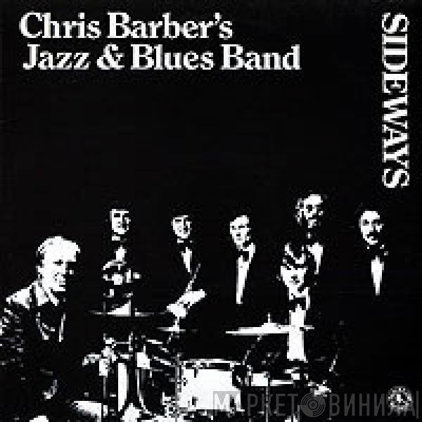 The Chris Barber Jazz And Blues Band - Sideways