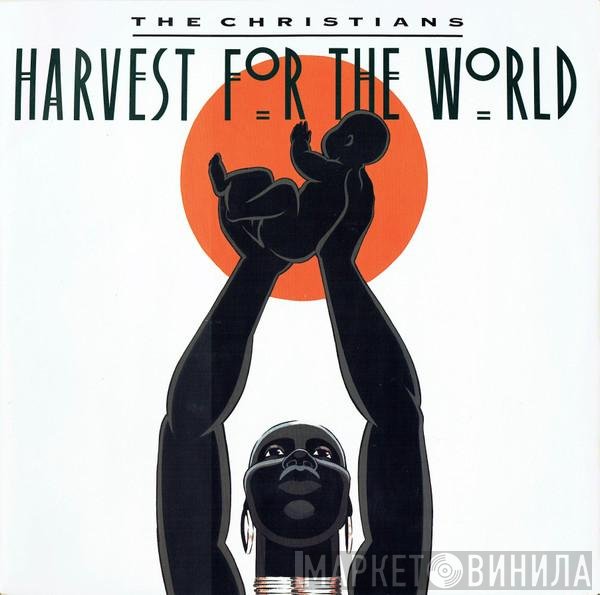 The Christians - Harvest For The World