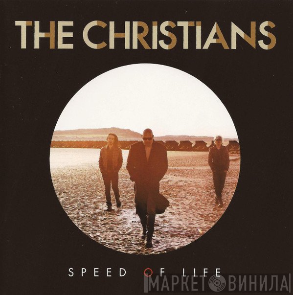 The Christians - Speed Of Life