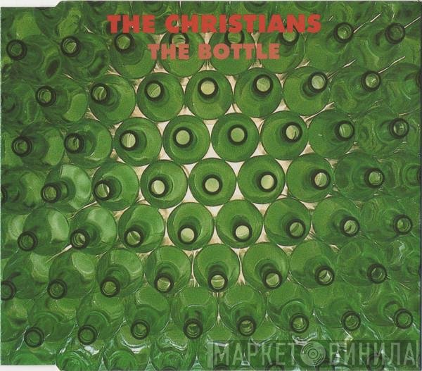 The Christians - The Bottle