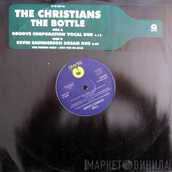 The Christians  - The Bottle