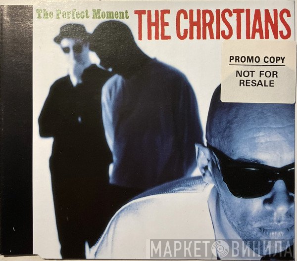 The Christians - The Perfect Moment