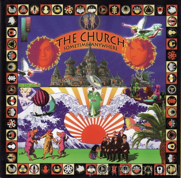 The Church  - Sometime Anywhere / Somewhere Else