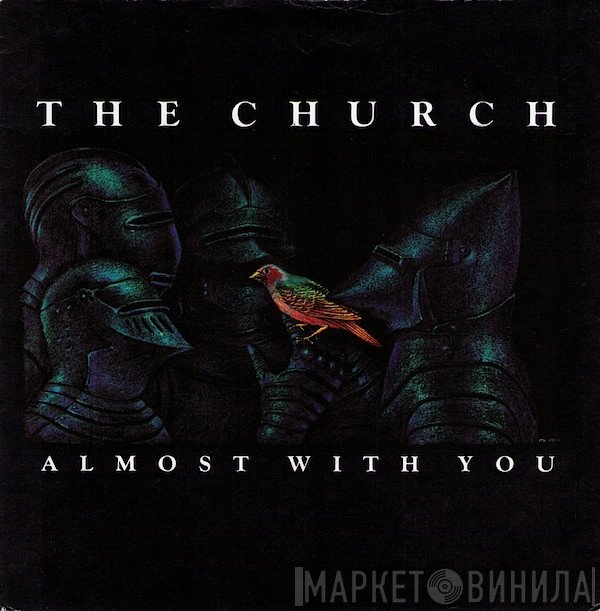 The Church - Almost With You