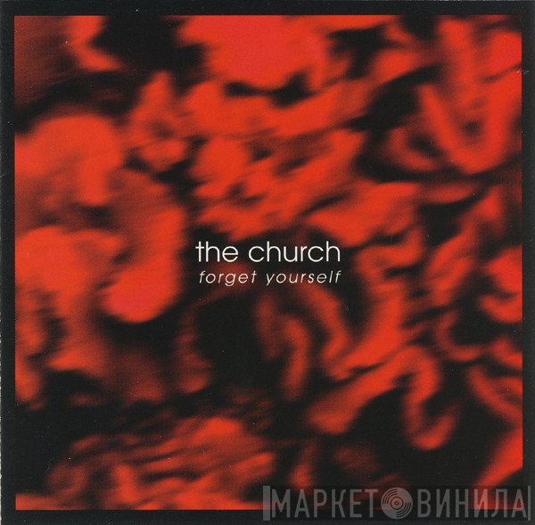 The Church  - Forget Yourself