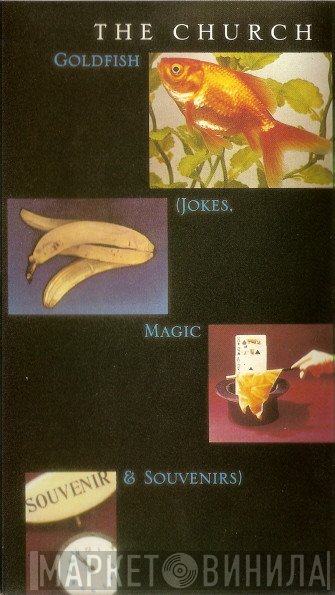 The Church - Goldfish (Jokes, Magic & Souvenirs)