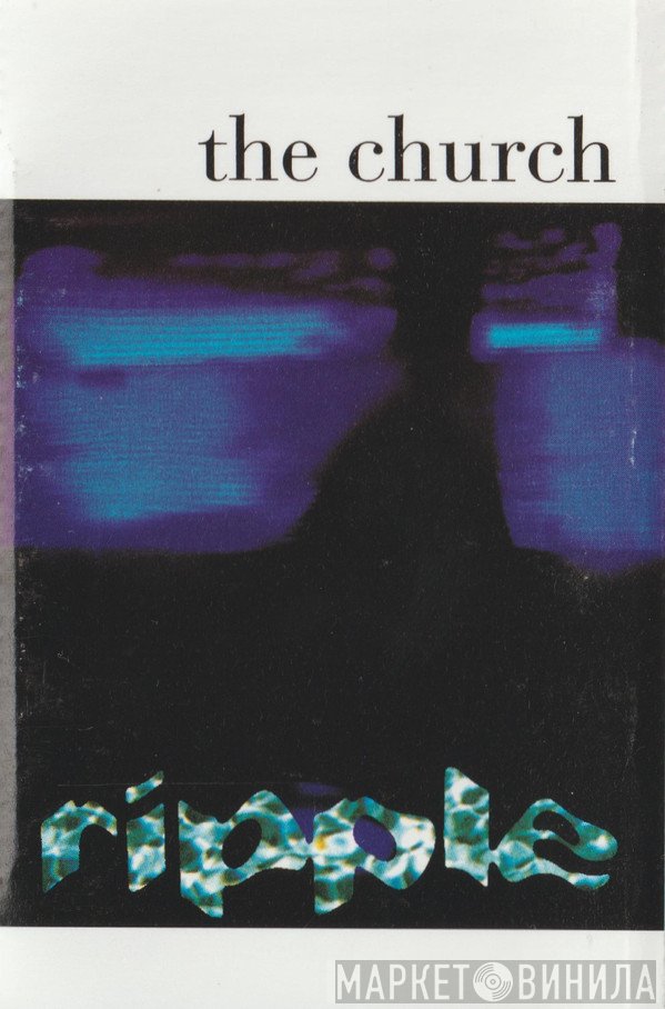 The Church  - Ripple