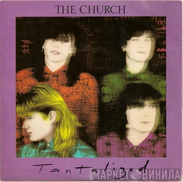 The Church  - Tantalized