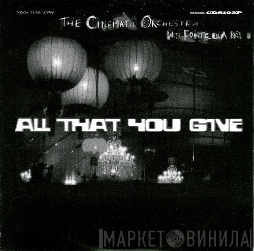 The Cinematic Orchestra - All That You Give