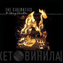 The Cinematics - A Strange Education