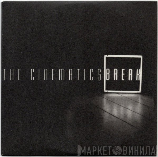The Cinematics - Break