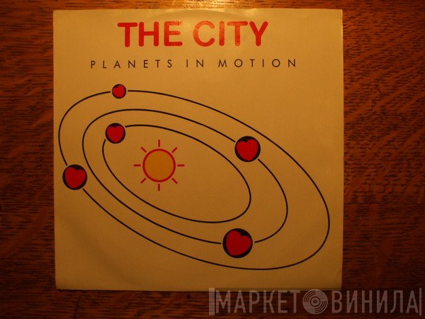 The City   - Planets In Motion