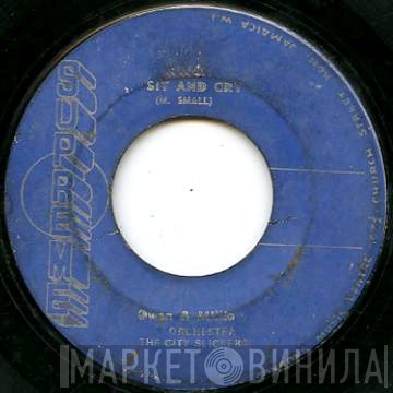 The City Slickers, Owen & Millie - Sit And Cry / Do You Know