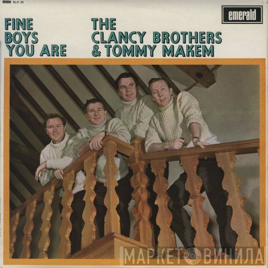 The Clancy Brothers & Tommy Makem - Fine Boys You Are