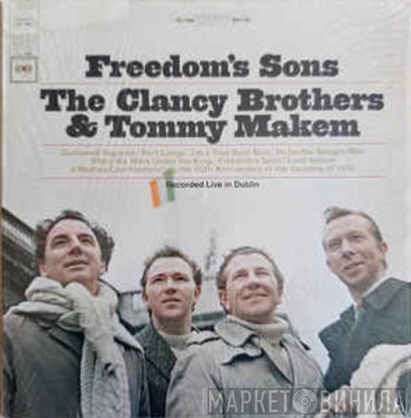 The Clancy Brothers & Tommy Makem  - Freedom's Sons