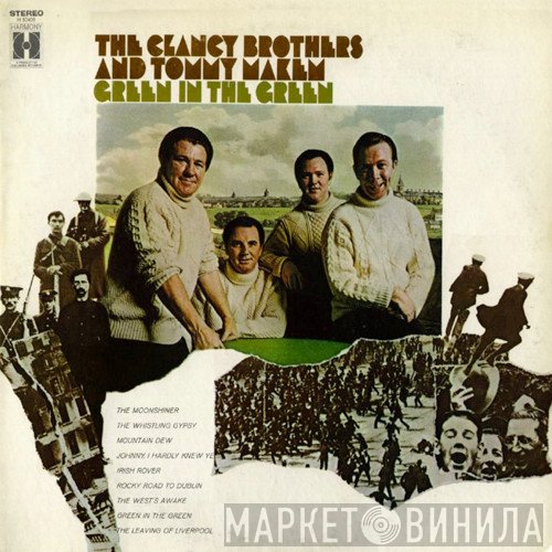 The Clancy Brothers & Tommy Makem  - Green In The Green