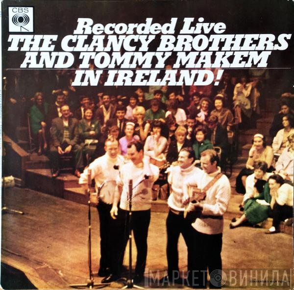 The Clancy Brothers & Tommy Makem  - Recorded Live In Ireland