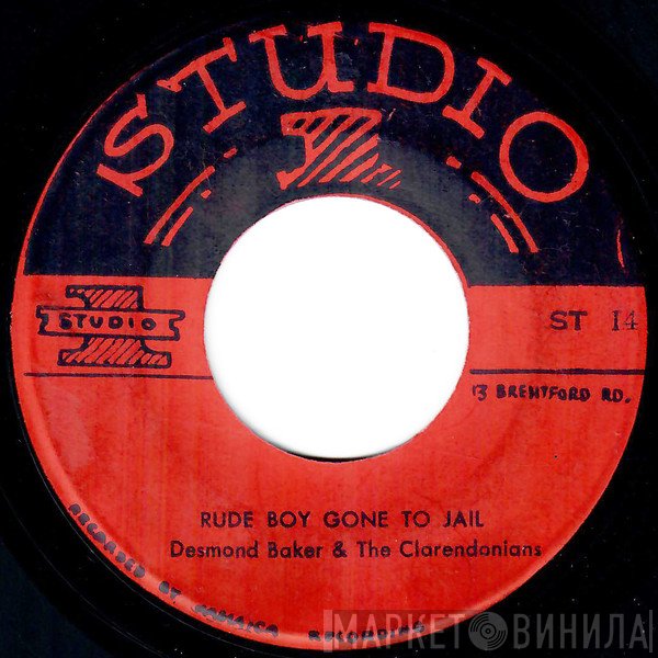 The Clarendonians, The Sharks , Desmond Baker - Rude Boy Gone To Jail / Don't Fool Me