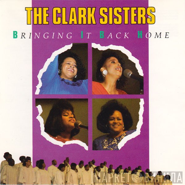 The Clark Sisters  - Bringing It Back Home