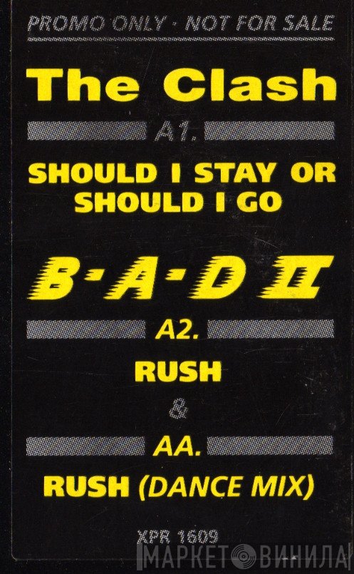 The Clash, Big Audio Dynamite II - Should I Stay Or Should I Go / Rush