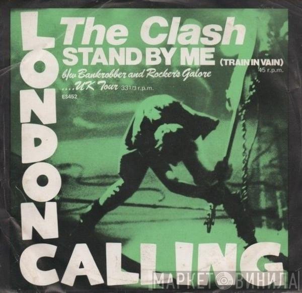 The Clash  - Train In Vain / Bankrobber