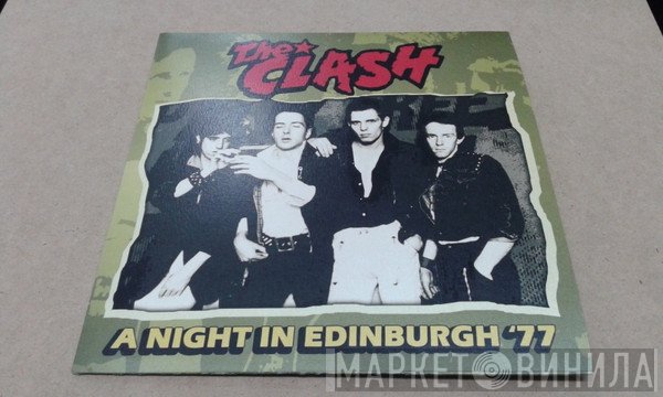 The Clash  - A Night In Edinburgh '77