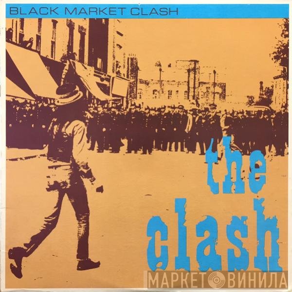 The Clash  - Black Market Clash
