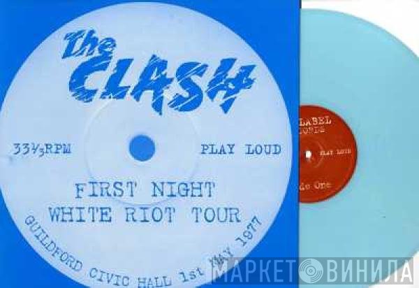 The Clash  - First Night White Riot Tour